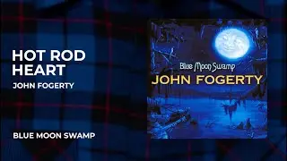 John Fogerty - Heart Rod Heart from Blue Moon Swamp