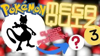Who's That Pok&eacute;mon MEGA QUIZ! (Part 3) Guess 100 Pok&eacute;mon From Easy To Expert!