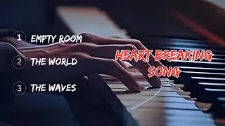 Heartbreaking Love Songs 2026 💔 Beautiful Emotional English Sad Songs Playlist | Broken Heart Music