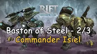 RIFT - Bastion of Steel -2/3 Commander Isiel