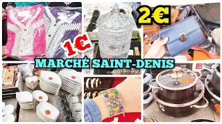 MARCHÉ SAINT-DENIS 🤑 PETIT PRIX 23 août 2022 ✅✅✅