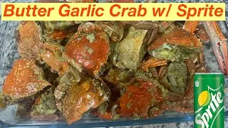 Butter Garlic Crab With Sprite