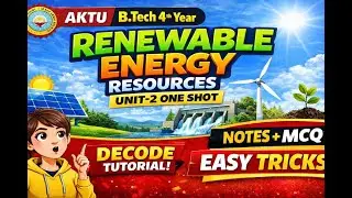 Renewable Energy Resources Unit 2 Part-2 | AKTU 4th Year | One Shot