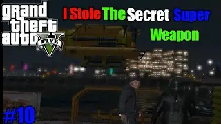 I just stole secret super experimental weapon from FIB cargo ship | GTA V Gameplay |