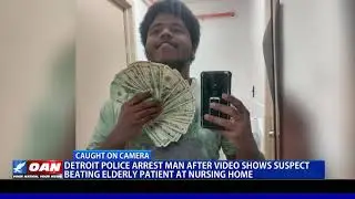 Detroit police arrest man after video shows suspect beating elderly patient at nursing home
