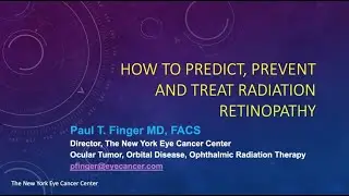 Radiation Retinopathy: How to Predict, Prevent and Save Vision