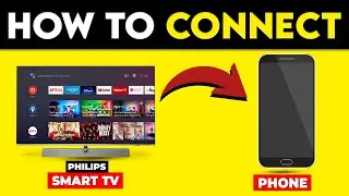 How To Connect Philips Smart TV To Phone (How To Use And Screen Mirror Philips Smart TV With Phone)