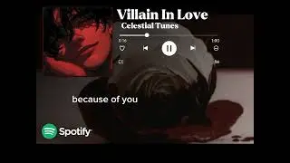 Villain in Love &ndash; Celestial Tunes | Aesthetic Music Video