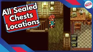 All Sealed Chests Locations in Chrono Trigger