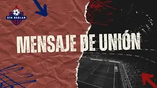 Mensaje de unión | Sin Reblar Miércoles, 14/01/26