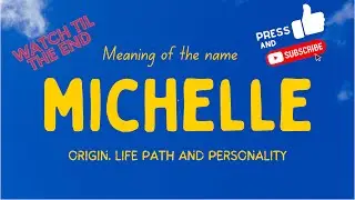 Meaning of the name Michelle. Origin, life path & personality.