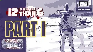 Earning All Achievements on Steam - Part 1 | 12 is Better Than 6 Act 1 Episode 1-20 Gameplay |