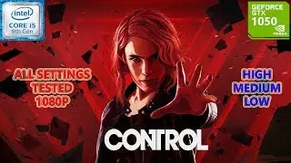 Control GTX 1050 2GB (All Settings Tested)