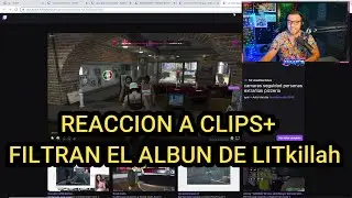 GOES REACCIONA A CLIPS+LA FILTRACION DEL ALBUM DE LIT👑🔥