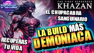 THE FIRST BERSERKER KHAZAN LA BUILD MÁS DEMONIACA Dual CHUPASANGRE ultra DESTRUCTIVA y SANGUINARIA