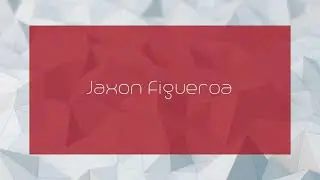 Jaxon Figueroa - appearance