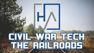 Civil War Tech Railroads