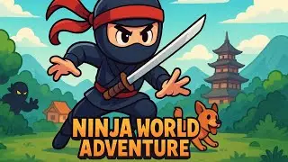 Ninja World Adventure | Game Walkthrough