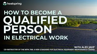 How to Become a &ldquo;Qualified Person&rdquo; in Electrical Work