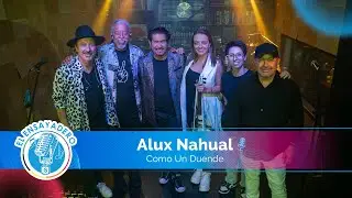 Alux Nahual: Como Un Duende | El Ensayadero