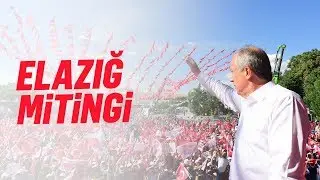 17 Haziran 2018 | Elazığ Mitingi | Muharrem İnce - T.C. Cumhurbaşkanı Adayı