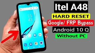 Itel A48 (L6006L) Hard Reset & Google Account/FRP Bypass |ANDROID 10 Q (Without PC)