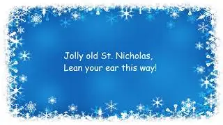 ♫ Jolly Old St Nicholas ♫ Children's Christmas Song