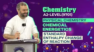 A2-Level(9701) | Chemistry | Chemical Energetics | Standard Enthalpy Change of reaction.