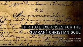 Rare 18th-Century Guaraní Manuscripts and Indigenous Christianity