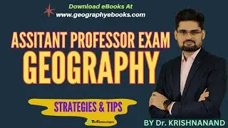 How to Prepare for Assistant Professor Geography Exams-UGC NET Based Strategy