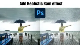 Photoshop tutorial | Add Realistic Rain effect In Photoshop