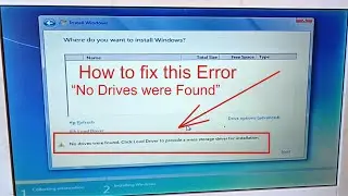 No drives were found during windows Installation for windows  7, 10,11