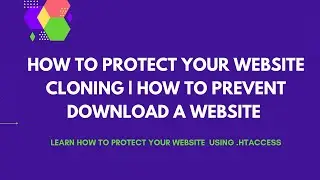 How to protect your website cloning | How to prevent download a website | HTTrack Website Copier
