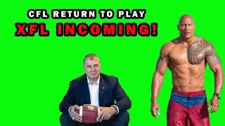 CFL Return | CFL Fan Reaction to Randy Ambroise | XFL expansion | CFL XFL Merger | XFL 2022
