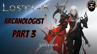 LOST ARK Gameplay (RU) - Arcanologist - Part 3 (no commentary)