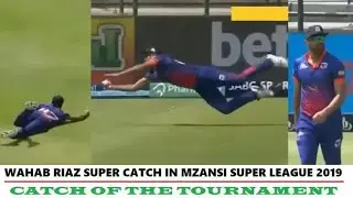 Msl 2019: Wahab Riaz Astonishing catches | Taken Brilliant wicket | Cape town blitz vs Paarl rocks