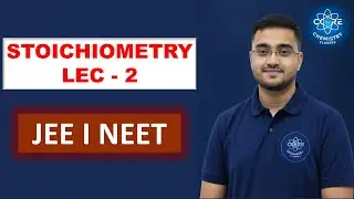 STOICHIOMETRY LECTURE 2 II CLASSIFICATION OF MATTER II JEE II NEET II BOARDS