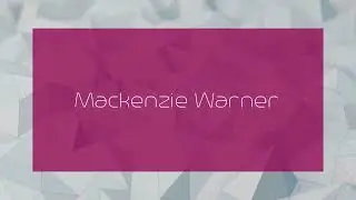 Mackenzie Warner - appearance