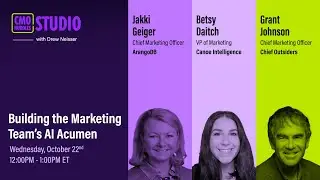 Building the Marketing Team&rsquo;s AI Acumen | CMO Huddles Studio