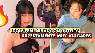 IDOLS FEMENINAS CON OUTFITS SUPESTAMENTE  MUY 