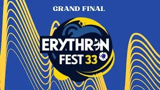 Erythron Fest 33 - Grand Final