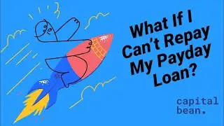 What Happens If You Can't Repay Your Payday Loan? Capital Bean