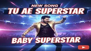 SUPERSTAR | New Trending Hindi Song 2025 | Viral Party Anthem