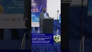 Goodwill Message at the 2022 Induction Ceremony of the West Africa Public Health Institute