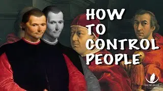 Macchiavelli - The man who knew how to Control People - Mind Blowing