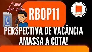 #RBOP11 - FUNDO DE LAJES DA RIO BRAVO!