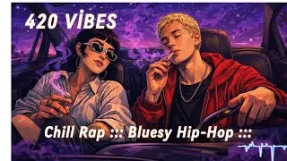 Chill Rap & Lo-Fi Playlist for Late Night Vibes