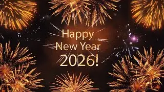 🎉 Happy New Year 2026 Best Wishes | Greetings Video with Golden Text & Fireworks 🎇