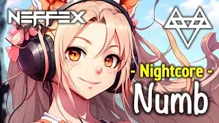 Nightcore - NEFFEX - Numb
