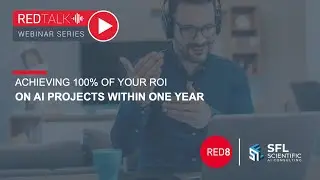 Achieving 100% Of Your ROI On AI Projects Within A Year